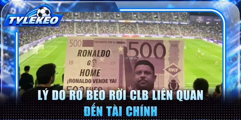 Lý do Rô béo rời CLB liên quan đến tài chính