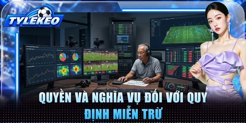 Quyền và nghĩa vụ đối với quy định miễn trừ