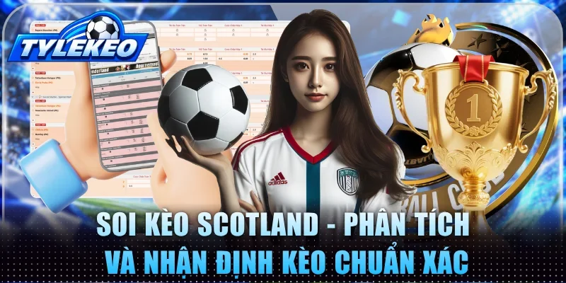 Soi kèo Scotland